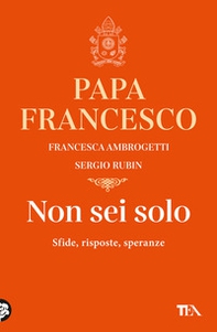 Non sei solo. Sfide, risposte, speranze - Librerie.coop Non sei solo. Sfide, risposte, speranze - Librerie.coop