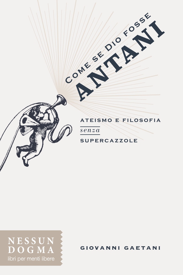 Come se Dio fosse antani - Librerie.coop Come se Dio fosse antani - Librerie.coop