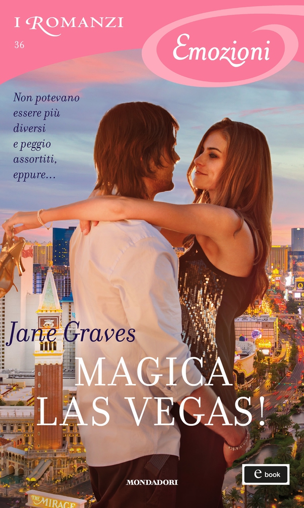 Magica Las Vegas! (I Romanzi Emozioni) - Librerie.coop Magica Las Vegas! (I Romanzi Emozioni) - Librerie.coop