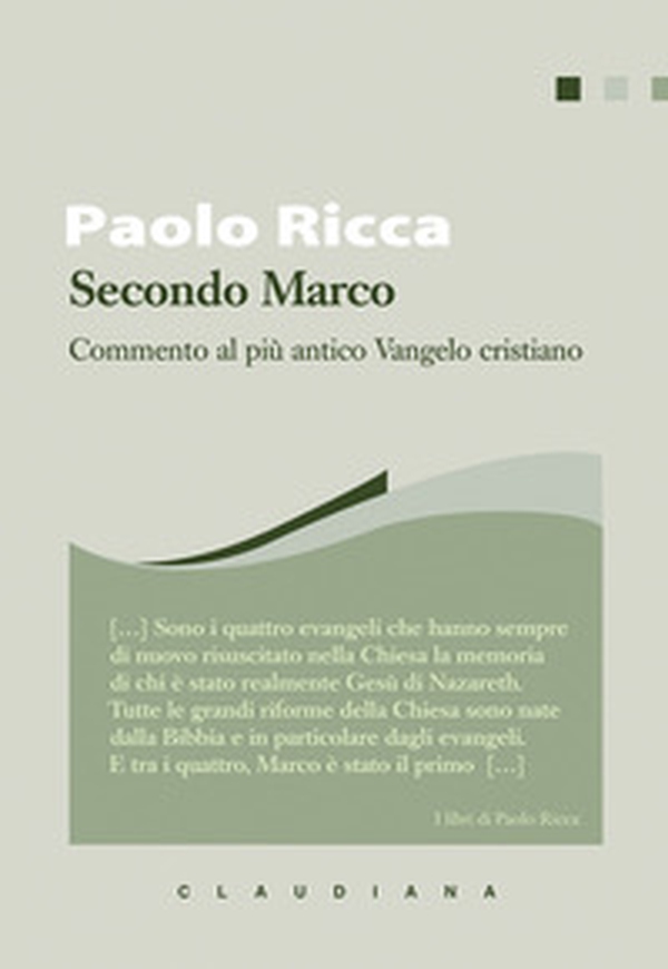 Secondo Marco. Commento al più antico Vangelo cristiano - Librerie.coop Secondo Marco. Commento al più antico Vangelo cristiano - Librerie.coop