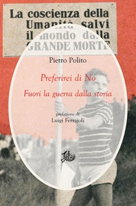 Preferirei di no. Fuori la guerra dalla storia - Librerie.coop