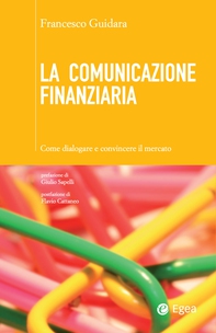 La comunicazione finanziaria - Librerie.coop La comunicazione finanziaria - Librerie.coop