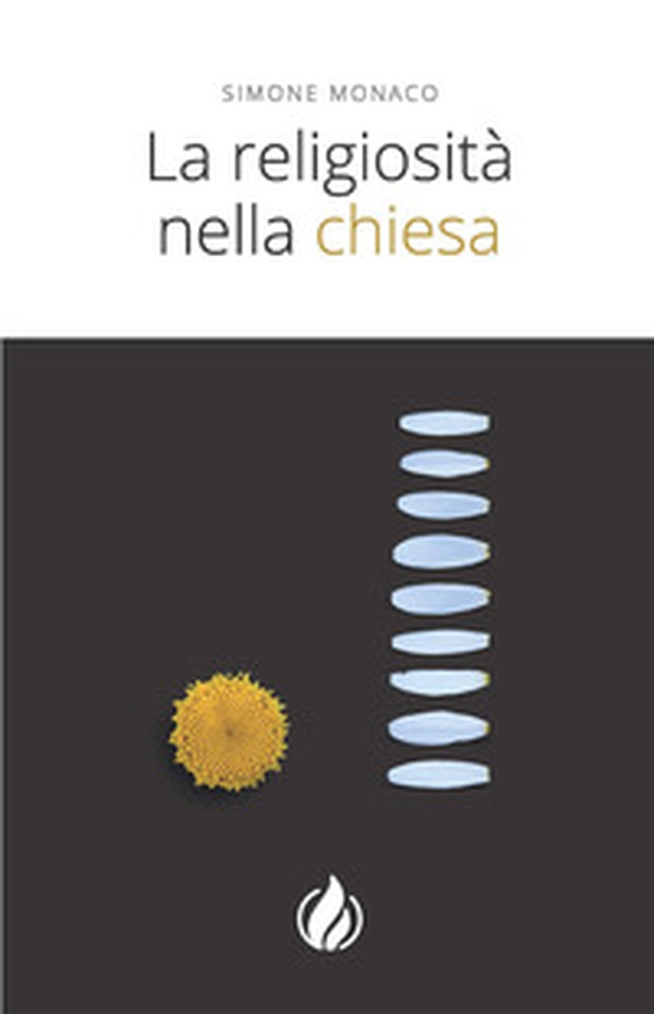La religiosità nella chiesa - Librerie.coop La religiosità nella chiesa - Librerie.coop