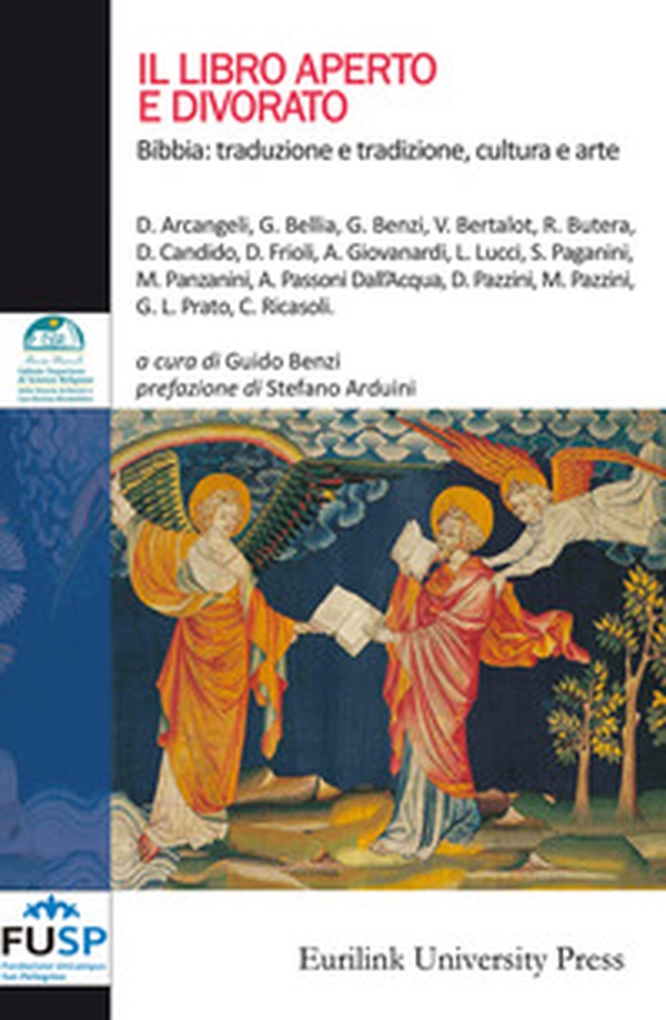 Il libro aperto e divorato. Bibbia: traduzione e tradizione, cultura e arte - Librerie.coop Il libro aperto e divorato. Bibbia: traduzione e tradizione, cultura e arte - Librerie.coop