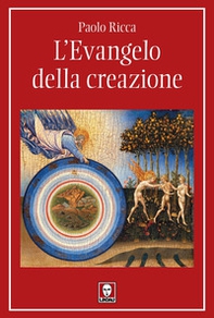 L'Evangelo della creazione - Librerie.coop L'Evangelo della creazione - Librerie.coop