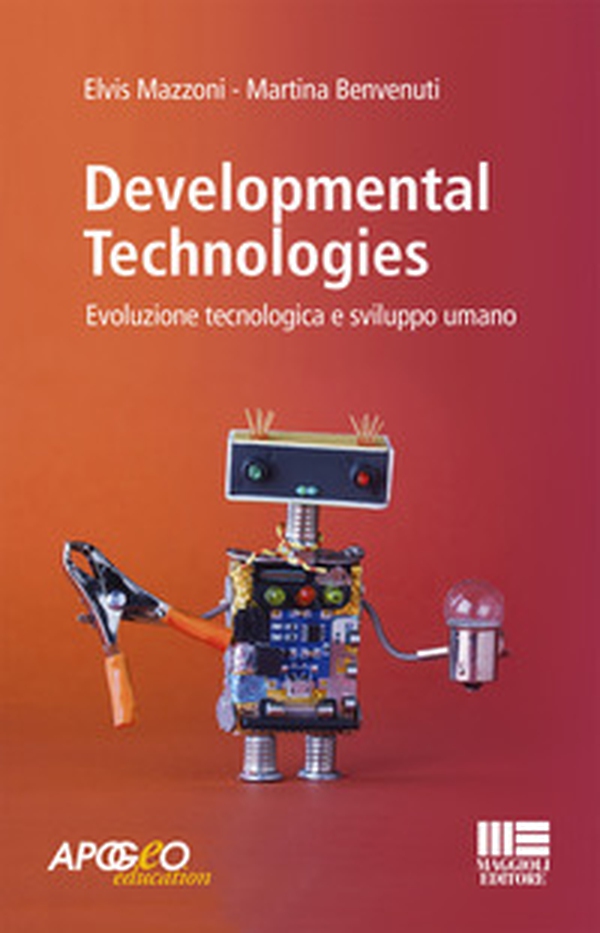 Developmental technologies. Evoluzione tecnologica e sviluppo umano - Librerie.coop Developmental technologies. Evoluzione tecnologica e sviluppo umano - Librerie.coop