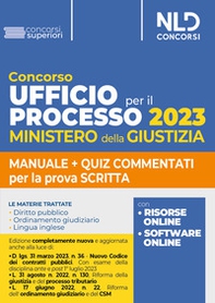 Concorso ufficio per il processo 2023. Ministero della giustizia. Manuale + quiz commentati per la prova scritta - Librerie.coop