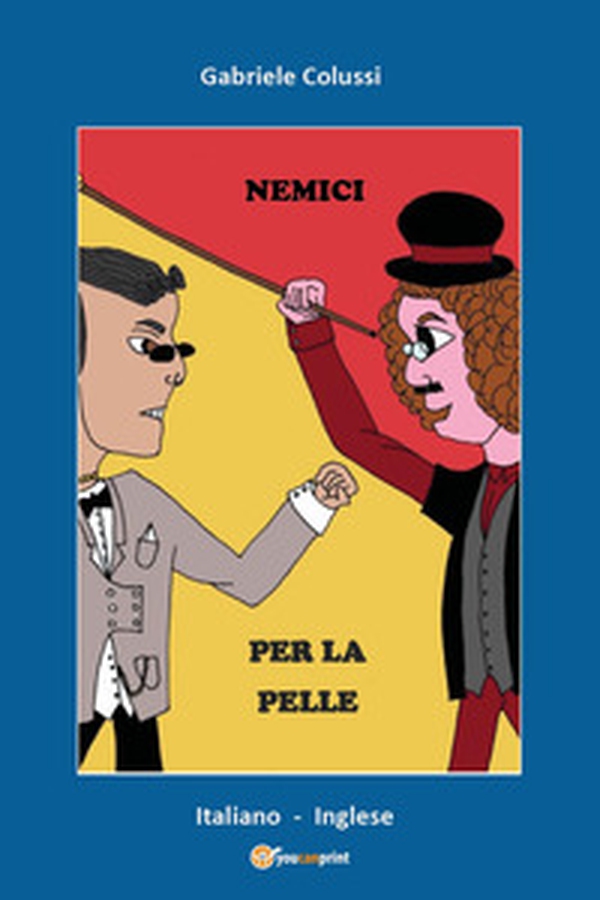 Nemici per la pelle - Librerie.coop Nemici per la pelle - Librerie.coop