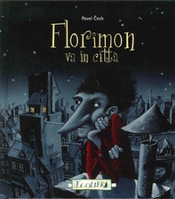 Florimon va in città - Librerie.coop Florimon va in città - Librerie.coop