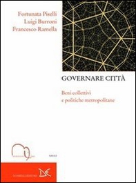 Governare città. Beni collettivi e politiche metropolitane - Librerie.coop