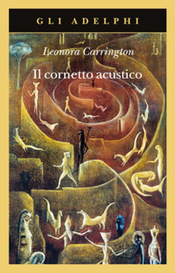 Il cornetto acustico - Librerie.coop Il cornetto acustico - Librerie.coop