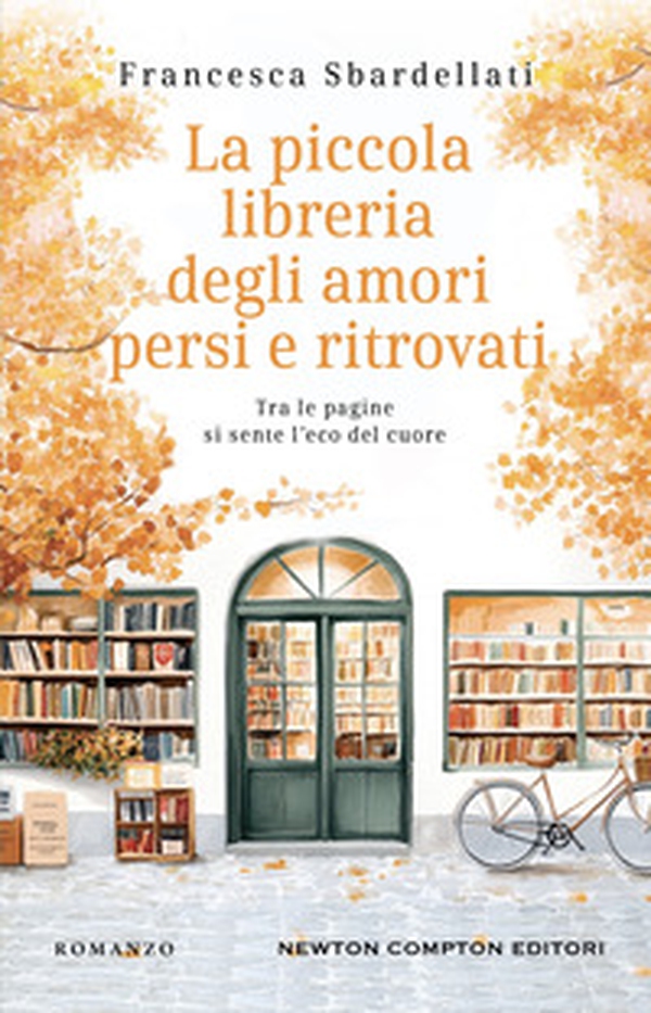 La piccola libreria degli amori persi e ritrovati - Librerie.coop La piccola libreria degli amori persi e ritrovati - Librerie.coop