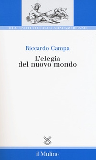 L'elegia del nuovo mondo - Librerie.coop