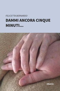 Dammi ancora cinque minuti - Librerie.coop