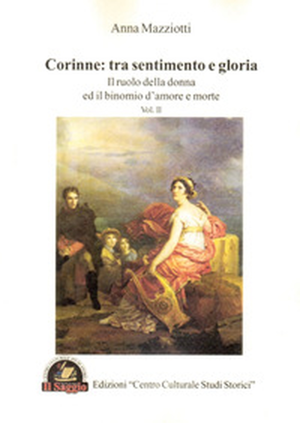 Corinne: tra sentimento e gloria - Vol. 2 - Librerie.coop Corinne: tra sentimento e gloria - Vol. 2 - Librerie.coop