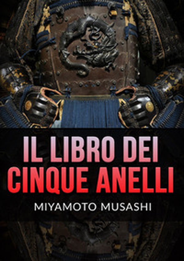 Il libro dei cinque anelli - Librerie.coop Il libro dei cinque anelli - Librerie.coop
