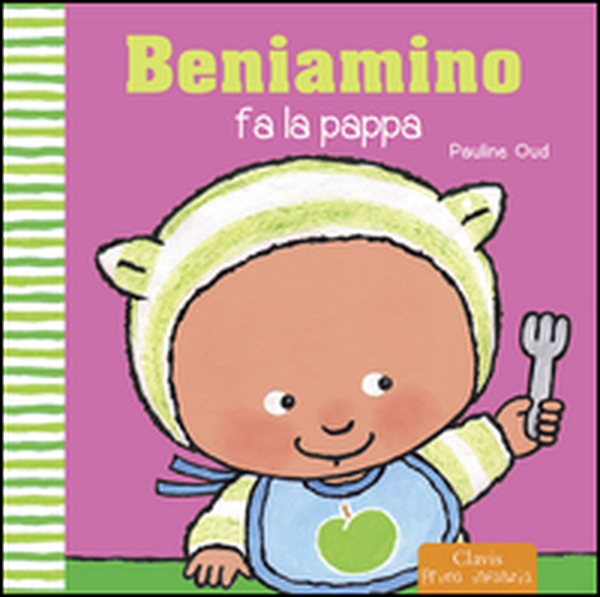 Beniamino fa la pappa - Librerie.coop Beniamino fa la pappa - Librerie.coop