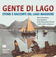 Gente di lago. Storie e racconti del lago Maggiore - Librerie.coop