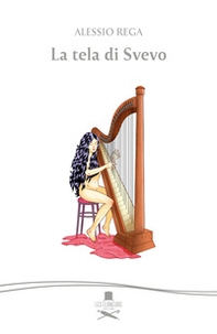La tela di Svevo - Librerie.coop