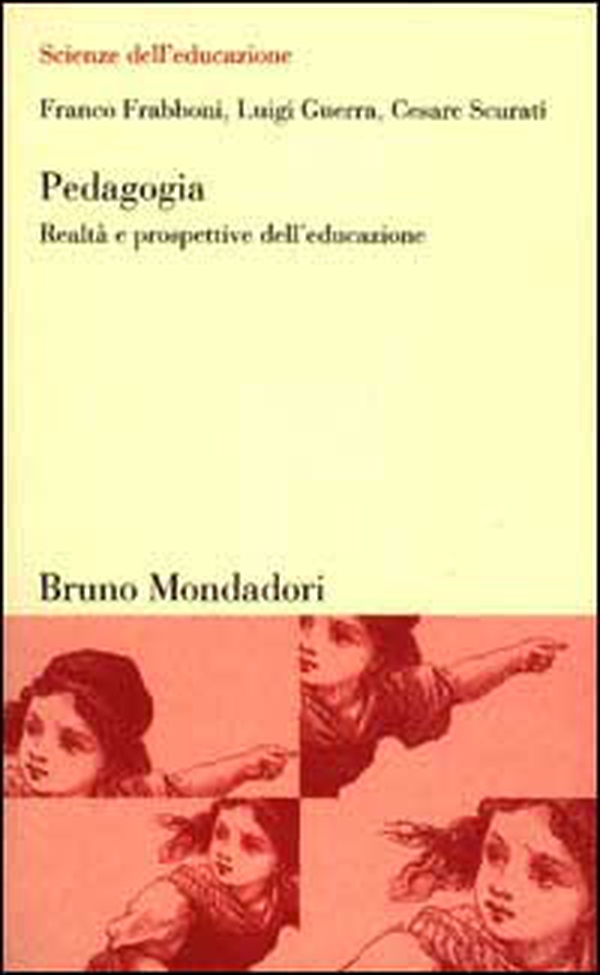 Pedagogia. Realtà e prospettive dell'educazione - Librerie.coop Pedagogia. Realtà e prospettive dell'educazione - Librerie.coop
