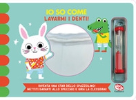 Io so come... lavarmi i denti - Librerie.coop