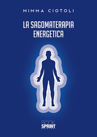 La sagomaterapia energetica - Librerie.coop