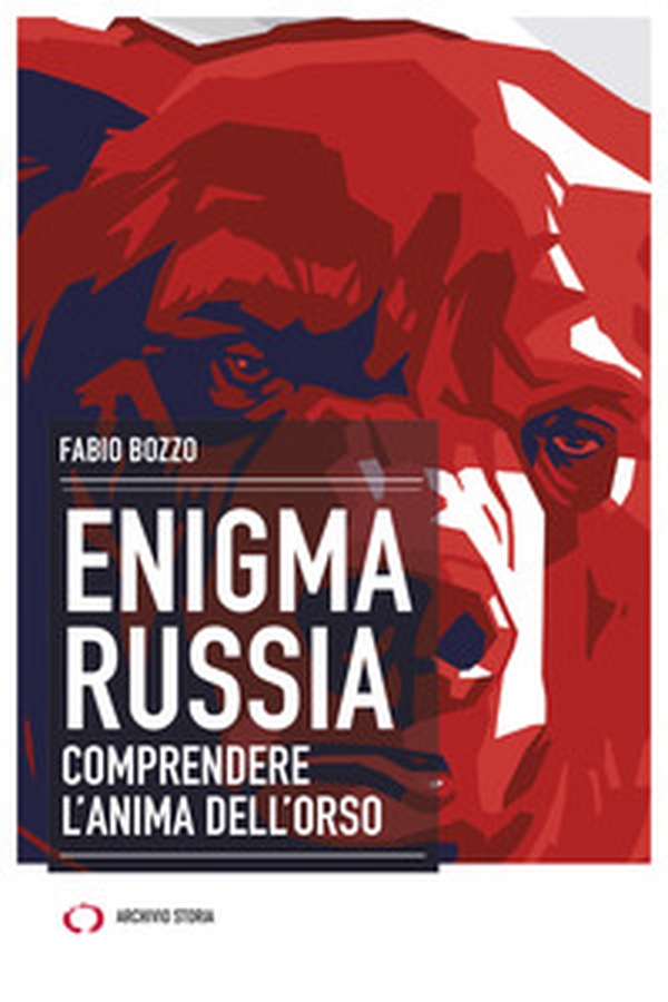 Enigma Russia. Comprendere l'anima dell'orso - Librerie.coop Enigma Russia. Comprendere l'anima dell'orso - Librerie.coop