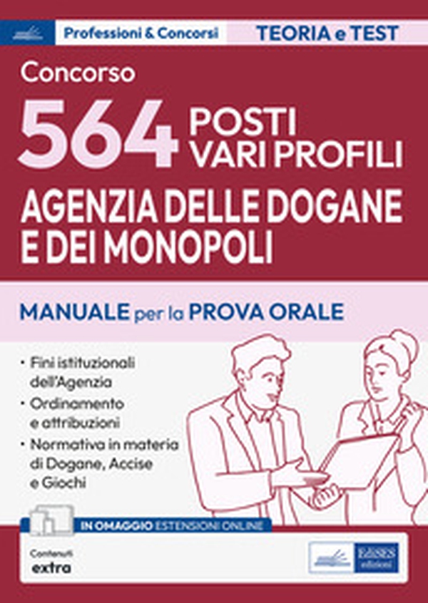 Concorso 564 funzionari Agenzia Dogane e Monopoli. Manuale e quesiti per la prova orale - Librerie.coop Concorso 564 funzionari Agenzia Dogane e Monopoli. Manuale e quesiti per la prova orale - Librerie.coop