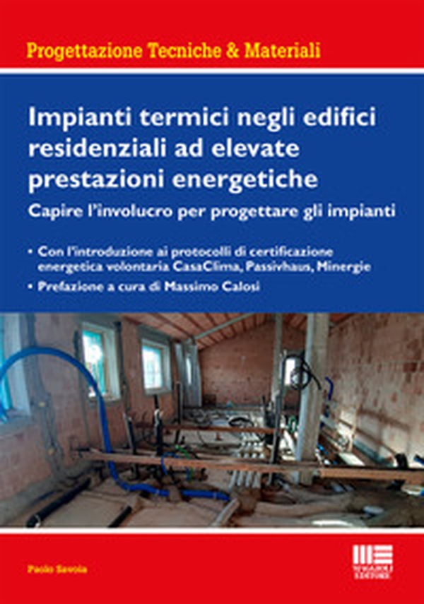 Impianti termici negli edifici residenziali ad elevate prestazioni energetiche - Librerie.coop Impianti termici negli edifici residenziali ad elevate prestazioni energetiche - Librerie.coop