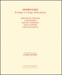 Genius loci. Il tempo e il luogo della pittura. Ediz. italiana e inglese - Librerie.coop