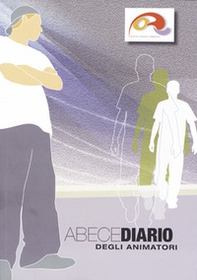 ABECEdiario. Preghiere degli animatori - Librerie.coop ABECEdiario. Preghiere degli animatori - Librerie.coop