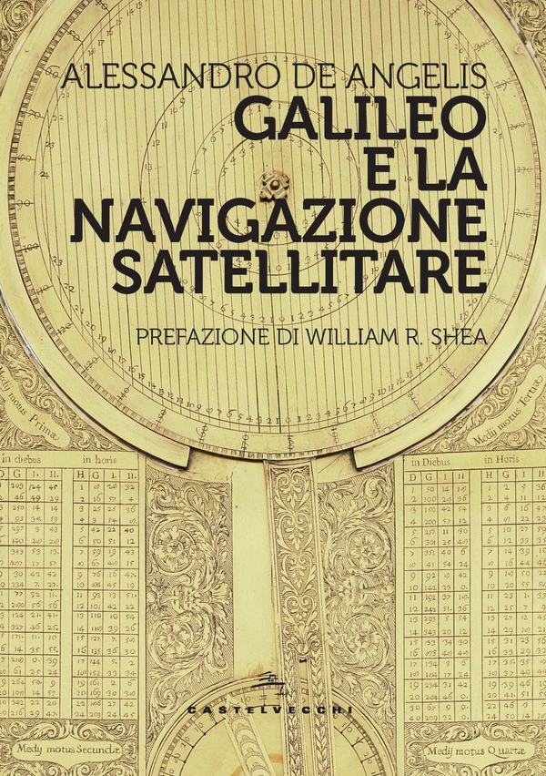Galileo e la navigazione satellitare - Librerie.coop Galileo e la navigazione satellitare - Librerie.coop