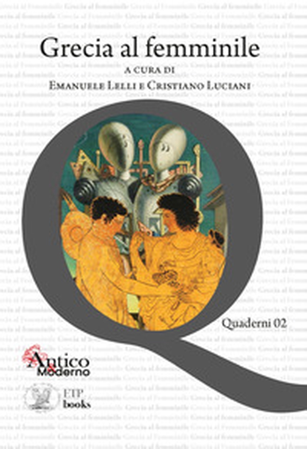 Grecia al femminile - Librerie.coop Grecia al femminile - Librerie.coop