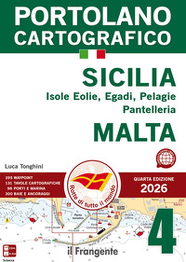 Sicilia: Isole Eolie, Egadi, Pelagie, Pantelleria e Malta 2026. Portolano cartografico - Vol. 4 - Librerie.coop