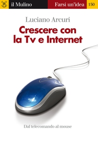 Crescere con la Tv e Internet - Librerie.coop