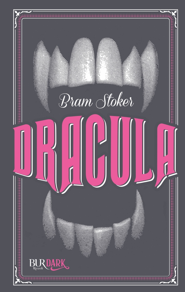Dracula (BUR Dark) - Librerie.coop Dracula (BUR Dark) - Librerie.coop