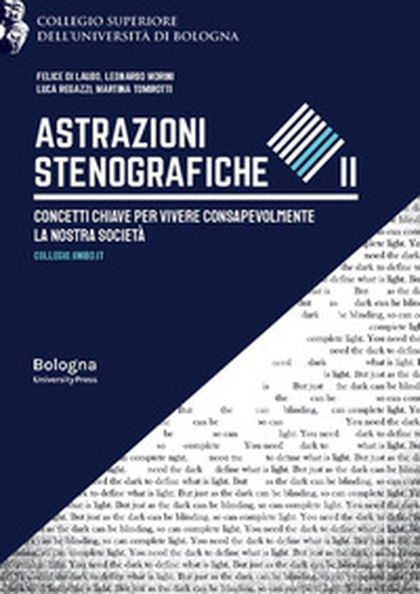 Astrazioni stenografiche. Concetti chiave per vivere consapevolmente la nostra società - Vol. 2 - Librerie.coop Astrazioni stenografiche. Concetti chiave per vivere consapevolmente la nostra società - Vol. 2 - Librerie.coop