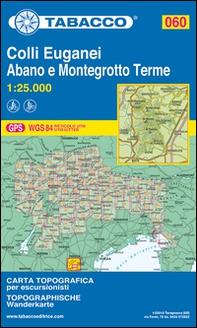 Colli Euganei. Abano Terme, Montegrotto Terme, Este - Librerie.coop