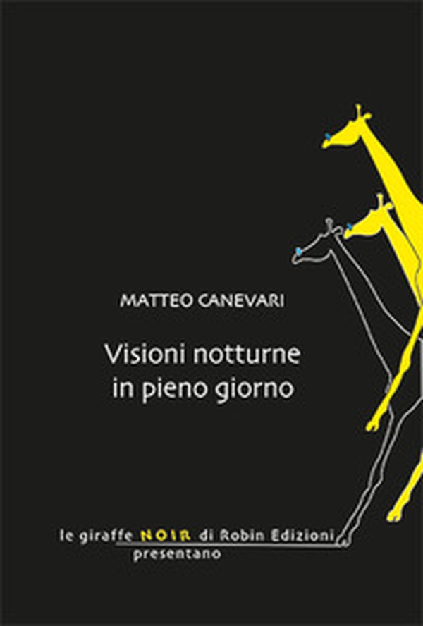 Visioni notturne in pieno giorno - Librerie.coop Visioni notturne in pieno giorno - Librerie.coop