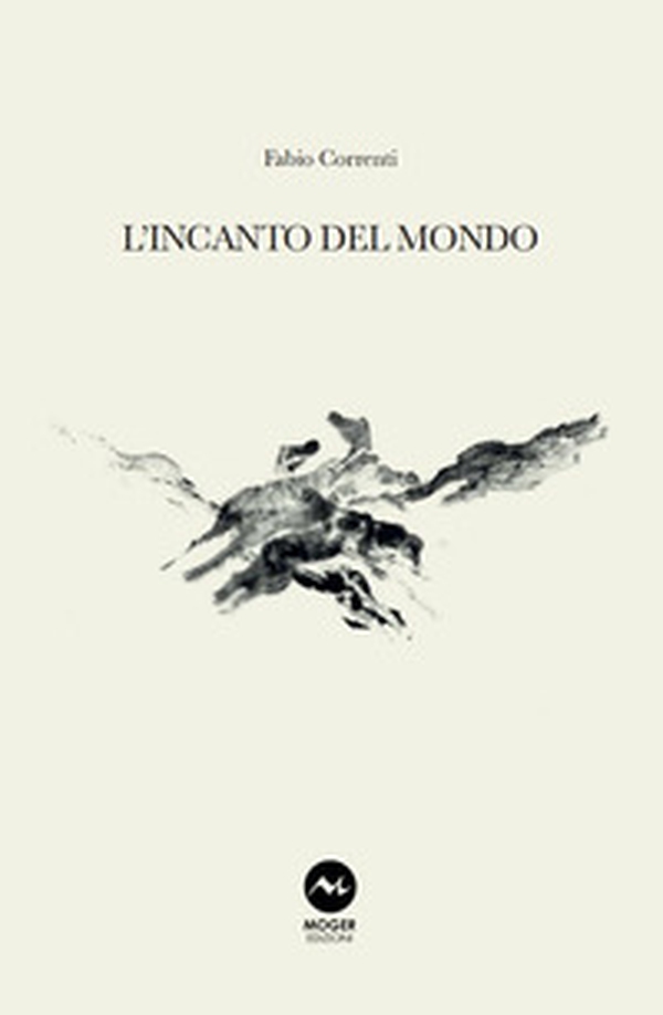 L'incanto del mondo - Librerie.coop L'incanto del mondo - Librerie.coop