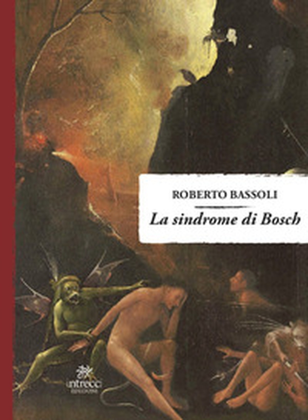 La sindrome di Bosch - Librerie.coop La sindrome di Bosch - Librerie.coop