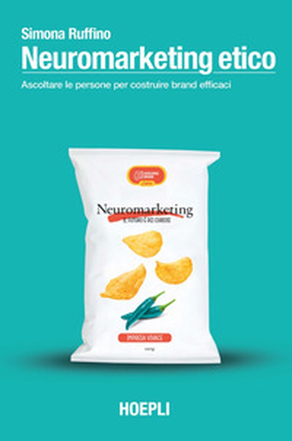 Neuromarketing etico. Ascoltare le persone per costruire brand efficaci - Librerie.coop Neuromarketing etico. Ascoltare le persone per costruire brand efficaci - Librerie.coop