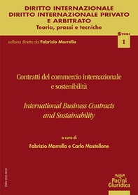 Contratti del commercio internazionale e sostenibilità. International business contracts and sustainability - Librerie.coop