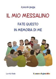 Il mio messalino. Fate questo in memoria di me - Librerie.coop
