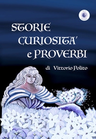 Storie curiosità e proverbi - Librerie.coop