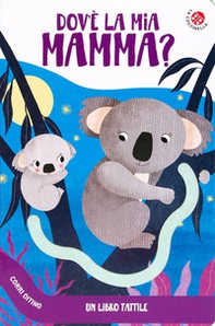 Dov'e' la mia mamma? Corri ditino - Librerie.coop