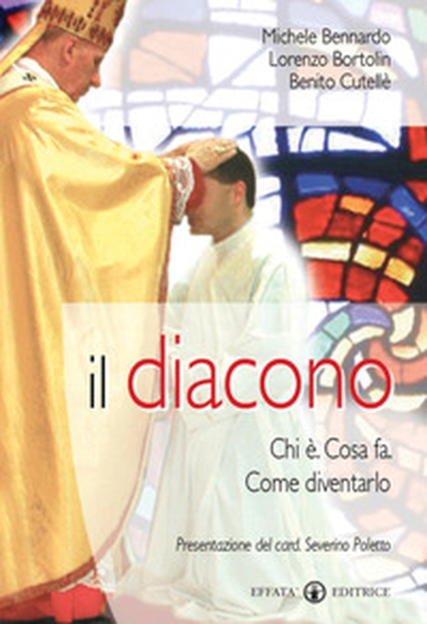 Il diacono. Chi è. Cosa fa. Come diventarlo - Librerie.coop Il diacono. Chi è. Cosa fa. Come diventarlo - Librerie.coop