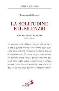 La solitudine e il silenzio. Una necessità di tutti. Ediz. italiana e latina - Librerie.coop La solitudine e il silenzio. Una necessità di tutti. Ediz. italiana e latina - Librerie.coop