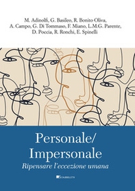 Personale/Impersonale. Ripensare l'eccezione umana - Librerie.coop Personale/Impersonale. Ripensare l'eccezione umana - Librerie.coop