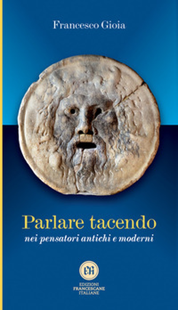 Parlare tacendo nei pensatori antichi e moderni - Librerie.coop